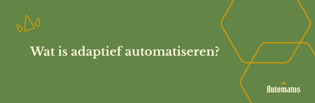 Banner voor de pagina wat is adaptief automatiseren