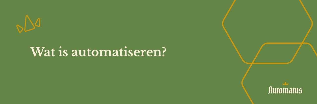 Banner voor de pagina wat is automatiseren